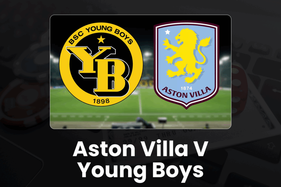 Aston Villa v Young Boys
