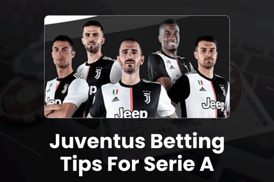 Juventus Betting Tips for Serie A - 96.com official website Juventus Betting Tips for Serie A