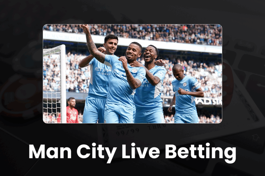 Man City Live Betting - 96.com official website Man City Live Betting